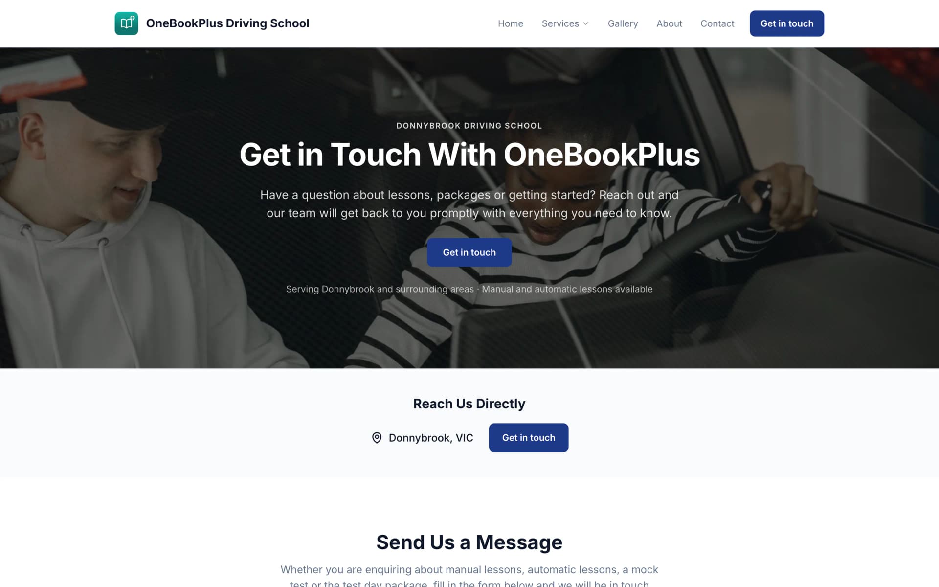The OneBookPlus Driving School contact page on a desktop: a hero photo of an instructor beside a learner at the wheel with a get in touch heading and a navy button over it, then a pale strip headed Reach Us Directly holding the town, Donnybrook VIC, and another button, and the start of a message form