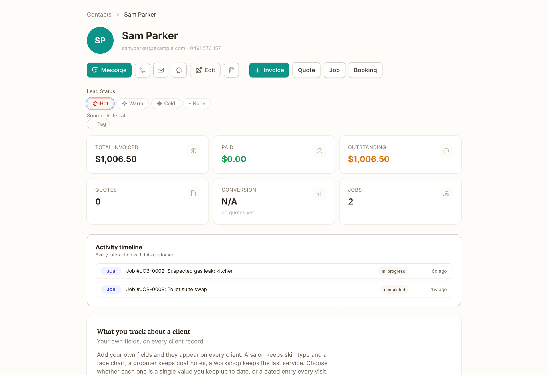 A customer record for Sam Parker: Message, Edit, Invoice, Quote, Job and Booking actions, the Hot lead status, $1,006.50 invoiced and outstanding, 2 jobs, and the activity timeline with a gas leak job in progress and the completed toilet suite swap.