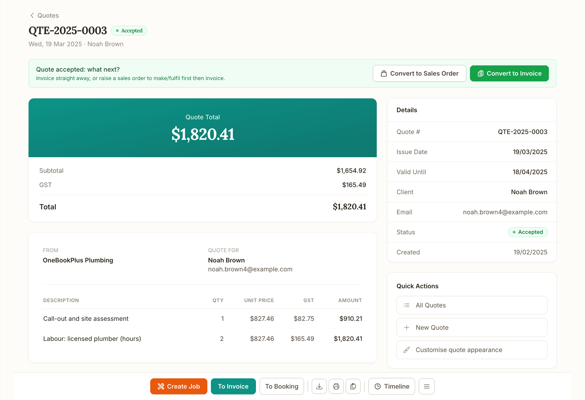 An accepted quote, QTE-2025-0003 for Noah Brown: the Quote accepted, what next banner with Convert to Sales Order and Convert to Invoice, the $1,820.41 total with subtotal and GST, the two lines with quantity, unit price and GST, the details panel and the Create Job, To Invoice and To Booking actions.