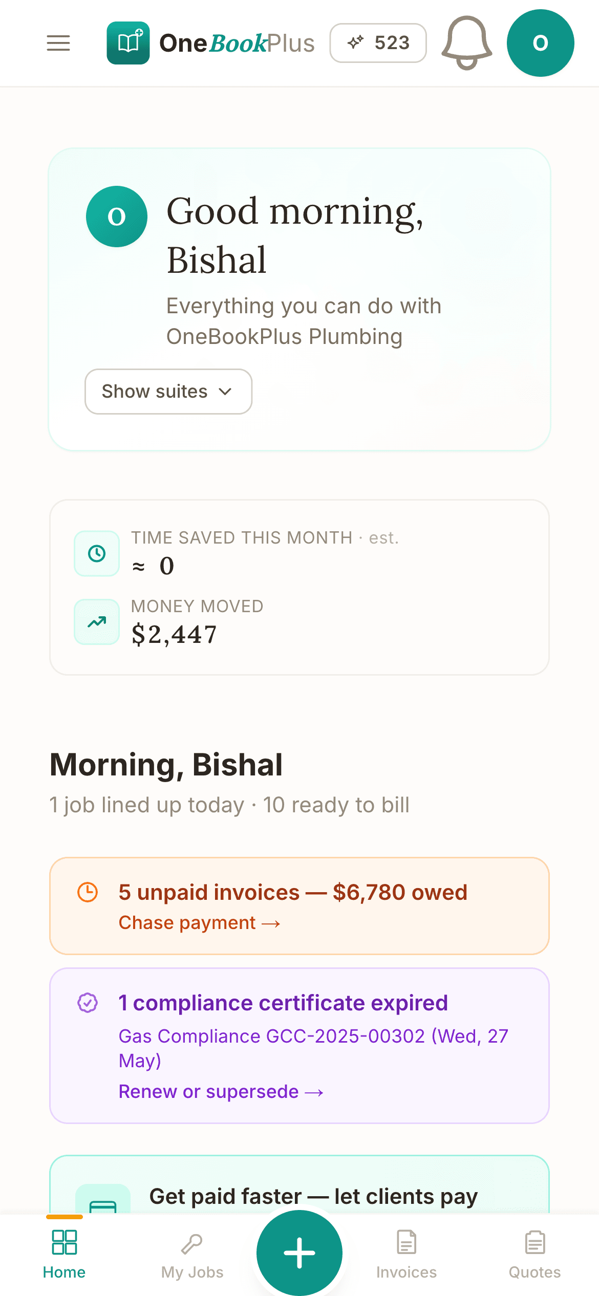The OneBookPlus home dashboard in the iPhone app, showing the jobs lined up today, the unpaid invoices to chase and an expiring compliance certificate