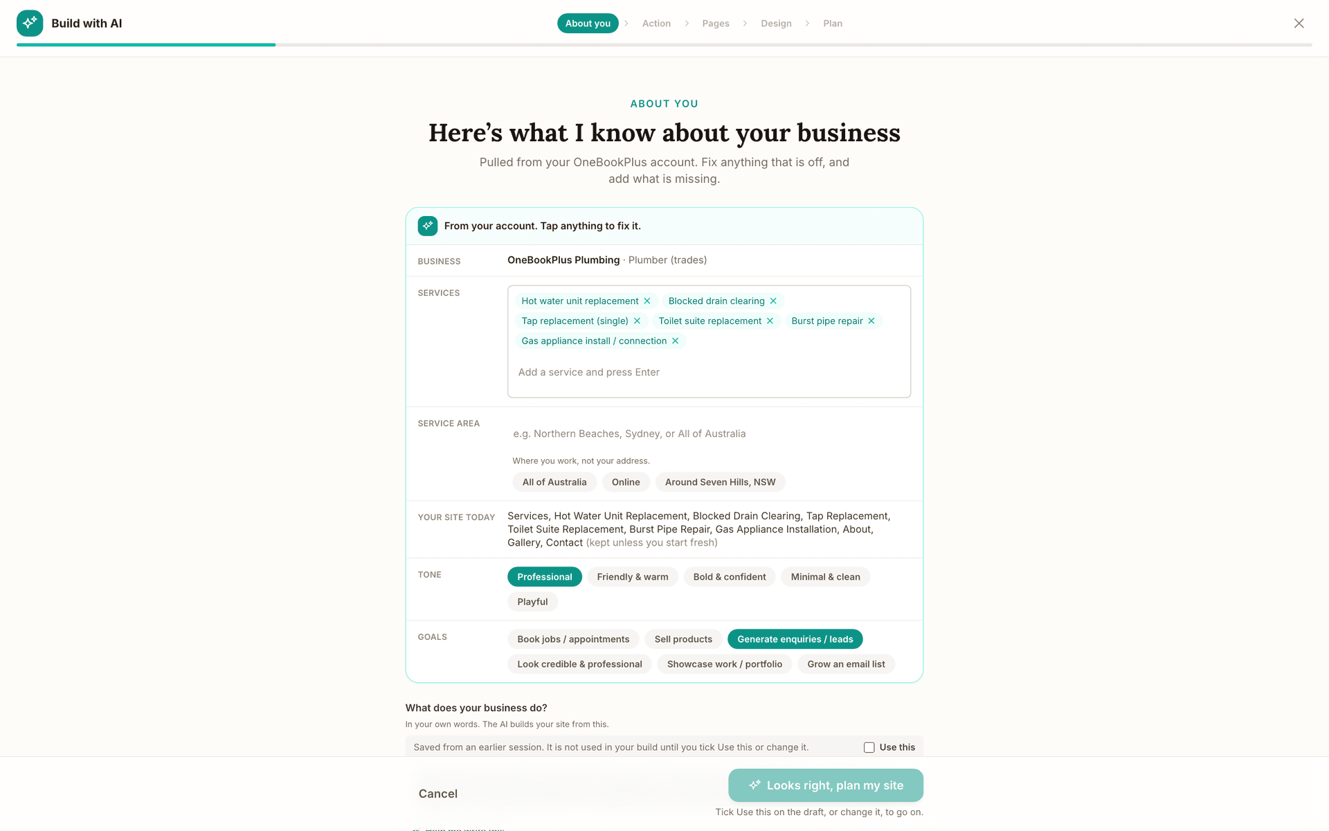 The Build with AI wizard on its About you step, filled from the account: the business and its type, six services as chips, the service area field with All of Australia, Online and Around Seven Hills suggestions, the pages the site has today, the Professional tone, the Generate enquiries goal, and the Looks right, plan my site button.